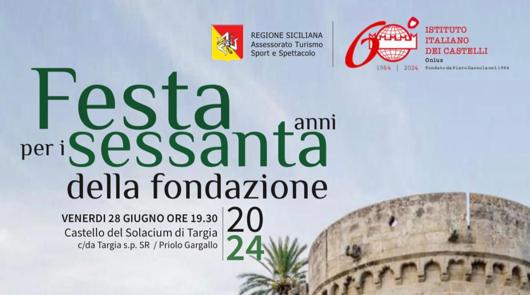 FESTA per i 60 ANNI dell’Istituto Italiano dei Castelli